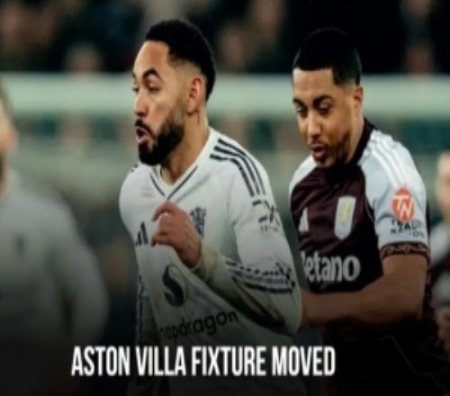 官方：曼聯(lián)主場對陣維拉調(diào)整為北京時間3月15日的2200進行