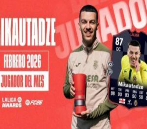 西甲二月各獎(jiǎng)項(xiàng)揭曉，米卡烏塔澤當(dāng)選月度最佳球員