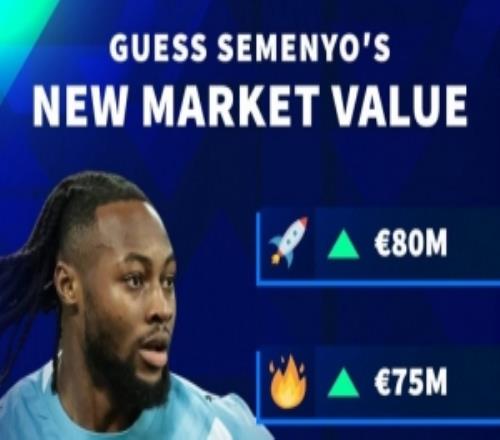 德轉(zhuǎn)預(yù)熱塞梅尼奧身價變化：最高8000萬歐元，最低6000萬歐元