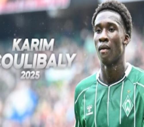 德媒：巴黎有意18歲中衛(wèi)庫利巴利，不萊梅要價4000萬至5000萬歐