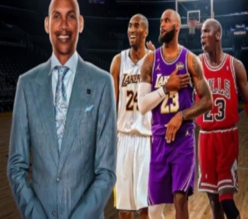 米勒：GOAT排名乔科詹乔丹最佳&科比是强化版MJ詹姆斯生涯最佳