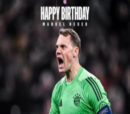 拜仁官方為諾伊爾慶生：GOAT迎來40歲生日，祝你生日快樂
