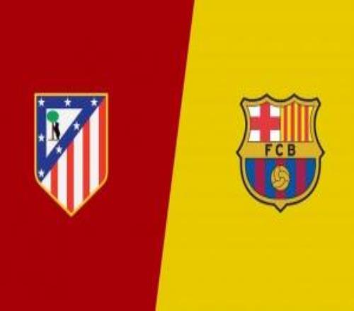 10天3戰(zhàn)首場(chǎng)！馬競(jìng)vs巴薩首發(fā)：拉菲傷缺，盧克曼阿爾瓦雷斯替補(bǔ)