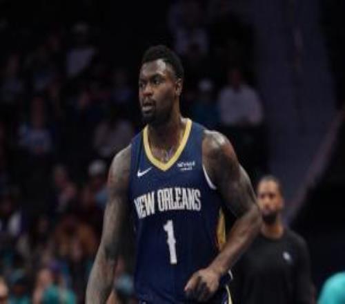 瘋狂降薪續(xù)約記者：鵜鶘考慮給錫安23年新約年薪30003500萬