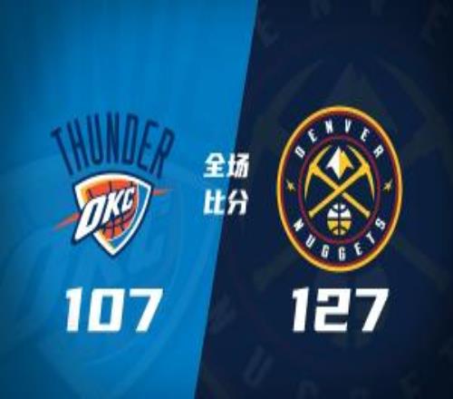 掘金残阵对话胜雷霆迎11连胜约穆5大主力缺阵雷霆10人休战