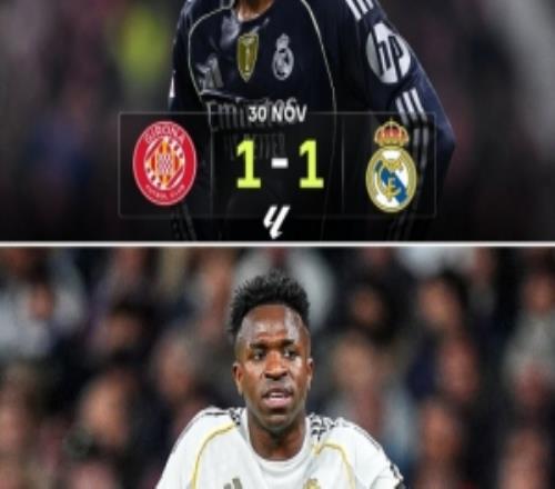 兩回合丟4分！皇馬本賽季兩度11戰平赫羅納，后者位居西甲第12位