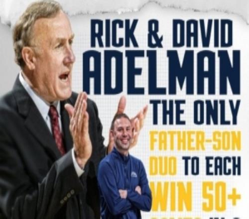大衛阿德爾曼和里克阿德爾曼都帶隊拿過50+勝歷史首對父子