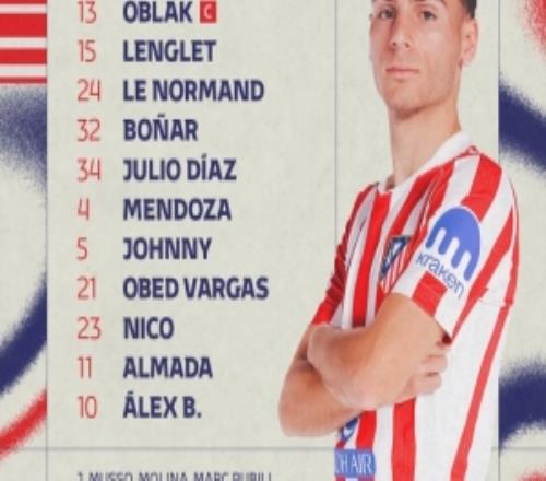 馬競首發(fā)：奧布拉克復(fù)出，格列茲曼替補(bǔ)，小蜘蛛、盧克曼缺陣