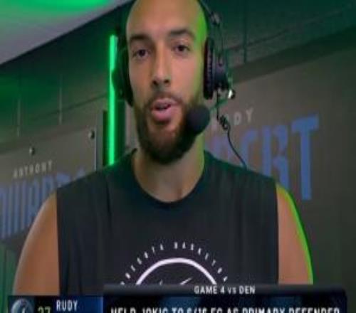 戈貝爾談最后時刻沖突：這可是季后賽啊沒啥好生氣的吧！