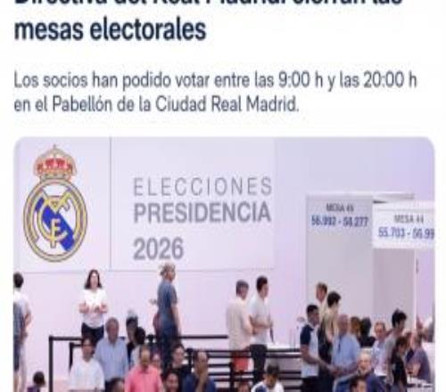 結(jié)果預(yù)計今晚發(fā)布！皇馬官方：俱樂部主席競選投票站正式關(guān)閉
