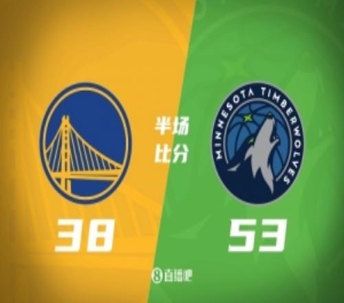 半场战报残阵勇士落后森林狼15分兰德尔13分戈贝尔12+9