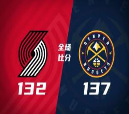 9连胜！掘金加时18分逆转开拓者约基奇35+14+13卡马拉30分