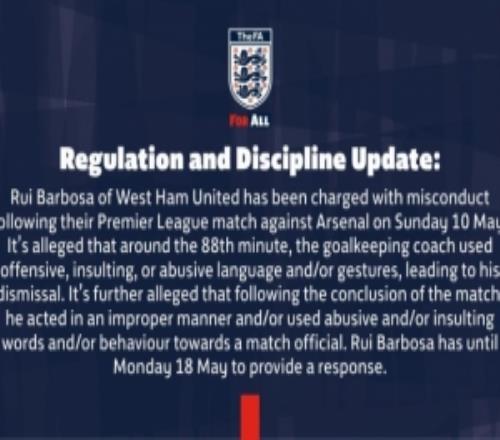 英足总官方：因对阵阿森纳时行为不当，指控西汉姆门将教练巴博萨