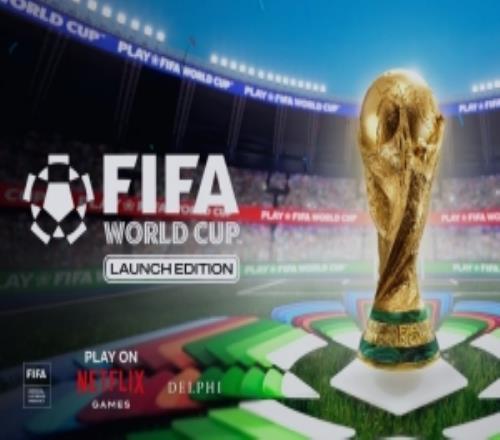官方：FIFA与网飞合作推出世界杯游戏，6月11日上线