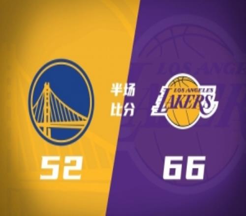 半场战报湖人领先勇士14分东契奇23+6凯斯勒7中7库里20分